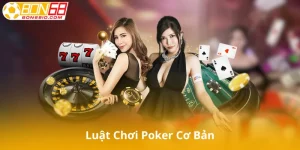 Luật Chơi Poker Cơ Bản