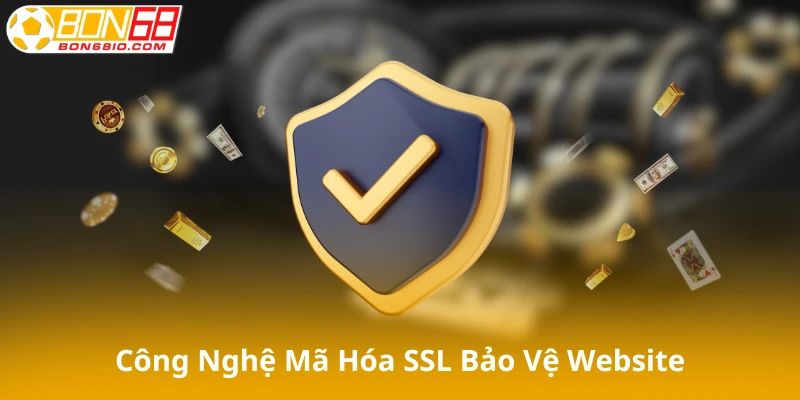 Công nghệ mã hóa SSL bảo vệ website Bon68