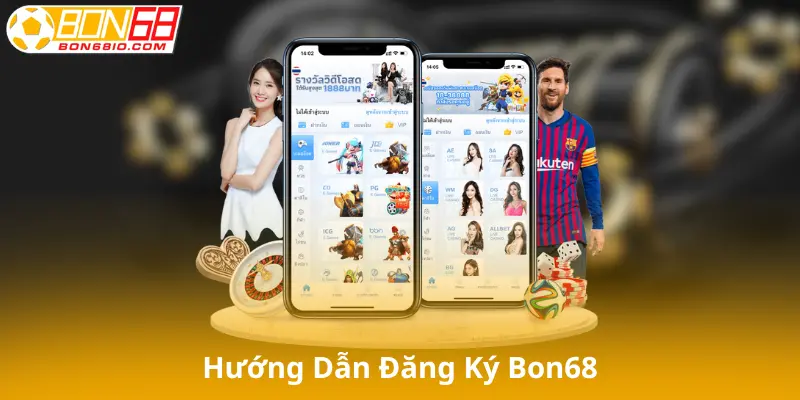 Hướng Dẫn Đăng Ký Nhà Cái Bon68