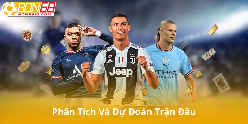 Phân Tích Và Dự Đoán Trận Đấu
