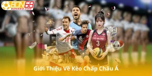 Giới Thiệu Về Kèo Chấp Châu Á