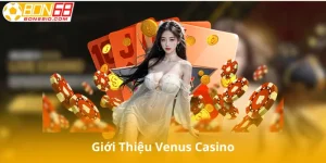 Giới Thiệu Venus Casino