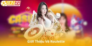 Giới Thiệu Về Roulette