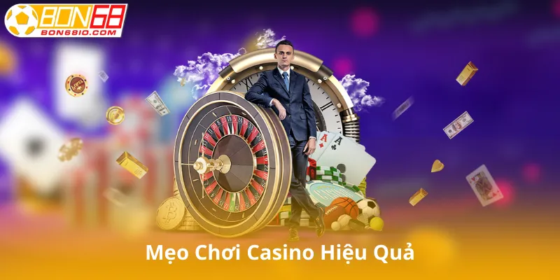 Mẹo Chơi Casino Trực Tuyến Hiệu Quả