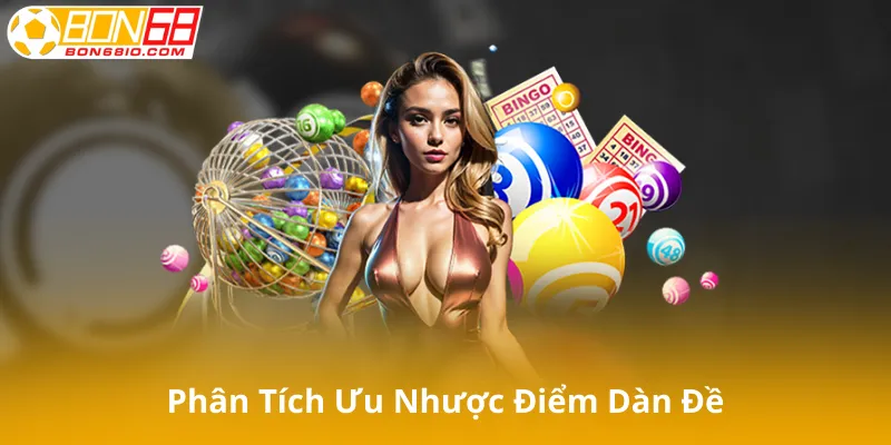 Phân Tích Ưu Nhược Điểm Của Dàn Đề 64 Số