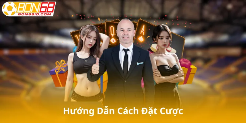 Hướng Dẫn Cách Đặt Cược Trên Bong88