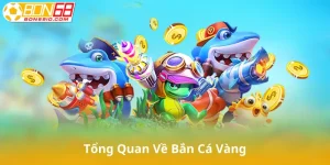 Bắn Cá Vàng Là Gì?